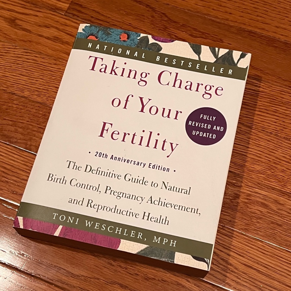 Taking Charge of Your Fertility Book
